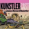 undefined KunstlerCast - Suburban Sprawl: A Tragic Comedy