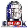 undefined LaborUnionNews.com's Labor Relations Radio