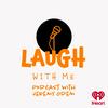 undefined Laugh with Me
