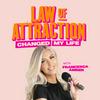 undefined Law of Attraction Changed My Life