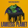 undefined Lawless Planet