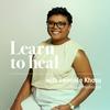 undefined Learn To Heal with Lwanele Khasu