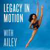 undefined Legacy in Motion with AILEY