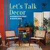 undefined Let's talk Decor by Beautiful Homes