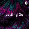 undefined Letting Go: Pathway of Surrender