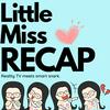 undefined Little Miss Recap