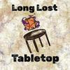 undefined Long Lost Tabletop Presents: