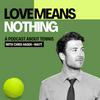 undefined Love Means Nothing Tennis Podcast