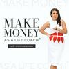undefined Make Money as a Life Coach®
