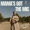 undefined Mama's Got the Mic