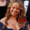 undefined Mariah Carey  - Audio Biography