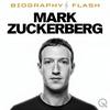 undefined Mark Zuckerberg - Biography Flash