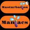 undefined Masturbation Maniacs