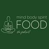 undefined Mind, Body, Spirit, FOOD Podcast