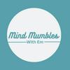 undefined Mind Mumbles