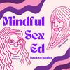undefined Mindful Sex Ed: Back to Basics