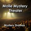 undefined Molle Mystery Theater: Mystery Dramas