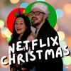 undefined Netflix Christmas Movie Podcast