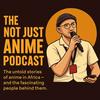 undefined Not Just Anime Podcast