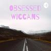 undefined Obsessed Wiccans