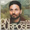 undefined On Purpose with Jay Shetty