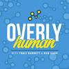 undefined Overly Human