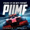 undefined Parc It In My Fermé - A Formula 1 Podcast