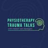 undefined Physiotherapy Trauma Talks