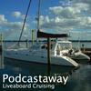 undefined PodCastaway: Liveaboard Cruising