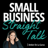 undefined Small Business Straight Talk | Productivity, Time Management, Mindset, & Business Strategies