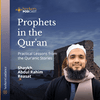undefined Prophets in the Qur'an: Practical Lessons from the Qur'anic Stories