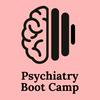 undefined Psychiatry Boot Camp