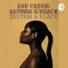 undefined R&B Urban: RHYTHM & BLACK.