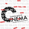 undefined Random Acts of Cinema