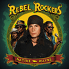 undefined Rebel Rockers with Native Wayne
