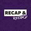 undefined Recap &amp; Record