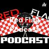 undefined Red Flag Podcast