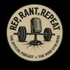undefined Rep, Rant, Repeat