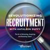 undefined Revolutionizing Recruitment