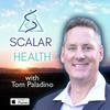 undefined Scalar Health W/ Tom Paladino Podcast