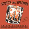 undefined Scotch and Splenda: An Office Podcast