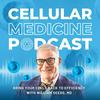 undefined Cellular Medicine Podcast