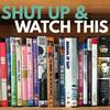 undefined Shut Up and Watch This