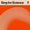 undefined Sing for Science