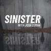 undefined Sinister with Josh Zeman