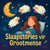 undefined Slaapstories Vir Grootmense