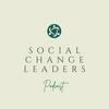 undefined Social Change Leaders Podcast