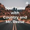 undefined Soul Tyme with Country and Mr. Reese