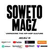 undefined Soweto Magz Podcast