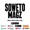 undefined Soweto Magz Podcast